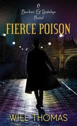 Fierce Poison : A Barker and Llewelyn Novel