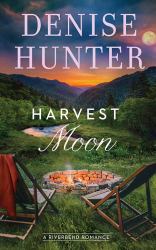 Harvest Moon : A Riverbend Romance