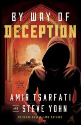 By Way of Deception : A Nir Tavor Mossad Thriller