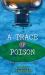 A Trace of Poison : A Phyllida Bright Mystery A Trace of Poison : A Phyllida Bright Mystery