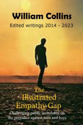 The Illustrated Empathy Gap : Challenging Public Incredulity on the Prejudice Against Men and Boys