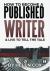 How to Become a Published Writer : Advice to Authors Book 2
