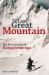 The Last Great Mountain : The First Ascent of Kangchenjunga