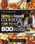 The Complete Ninja Foodi Cookbook for Two : 800 Quick and Easy Ninja Foodi Recipes for Busy People