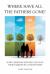 Where Have All the Fathers Gone? : How Christian Fathers Can Lead Their Families in Godless Times