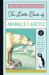 The Little Book of Arctic Animals : A Guide to the Resilient Creatures of the Extreme North