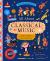 The Sound Museum: Classical Music : Explore the World of Instruments, Composers, and Symphonies with over 400 Sounds!