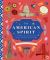 The American Spirit : A Patriotic Celebration with 50 Beloved Poems