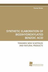 SYNTHETIC ELABORATION OF BIODIHYDROXYLATED BENZOIC ACID : TOWARDS NEW SCAFFOLDS AND NATURAL PRODUCTS