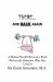 There and Back Again : A Mental Health Recovery Book Written by Someone Who Has Lived It
