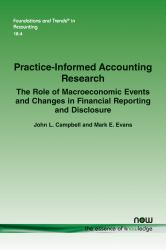 Practice-Informed Accounting Research : The Role of Macroeconomic Events and Changes in Financial Reporting and Disclosure