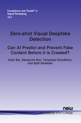 Zero-Shot Visual Deepfake Detection : Can AI Predict and Prevent Fake Content Before It Is Created?