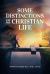 Some Distinctions of the Christian Life