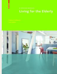 Living for the Elderly : A Design Manual