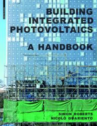 Building Integrated Photovoltaics : A Handbook
