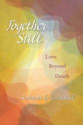 Together Still : Love Beyond Death