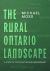 The Rural Ontario Landscape : A Study of Its Evolution and Management