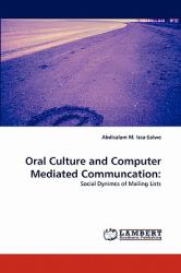Orality and Computer-Mediated Communication : Mailing List Usage in Peace and Conflict