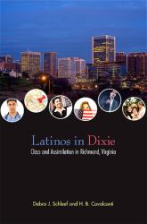 Latinos in Dixie : Class and Assimilation in Richmond, Virginia