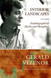 Interior Landscapes : Autobiographical Myths and Metaphors