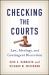 Checking the Courts : Law, Ideology, and Contingent Discretion