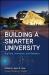 Building a Smarter University : Big Data, Innovation, and Analytics Building a Smarter University : Big Data, Innovation, and Analytics