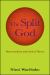 The Split God : Pentecostalism and Critical Theory