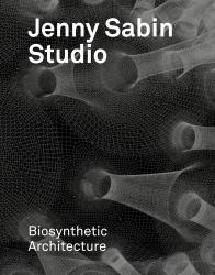 Jenny Sabin Studio : Biosynthetic Architecture
