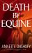 Death by Equine Death by Equine