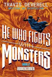 He Who Fights with Monsters, Book 2 : Adventurer