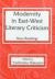 Modernity in East-West Literary Criticism : New Readings