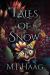 Tales of Snow : Books 1 - 3 Tales of Snow : Books 1 - 3