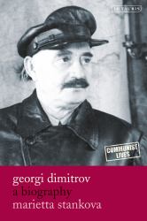 Georgi Dimitrov : A Biography