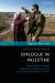Dialogue in Palestine : The People-To-People Diplomacy Programme and the Israeli-Palestinian Conflict