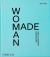 Woman Made : Great Women Designers