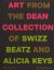 Giants : Art from the Dean Collection of Swizz Beatz and Alicia Keys