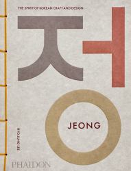 Jeong : The Spirit of Korean Craft and Design