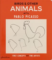 Birds and Other Animals : With Pablo Picasso