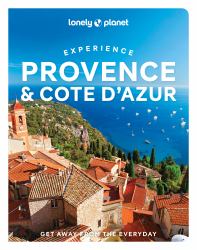Lonely Planet Experience Provence and the Cote D'Azur