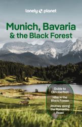 Lonely Planet Munich, Bavaria and the Black Forest