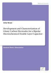 Development and Characterization of Glassy Carbon Electrodes for a Bipolar Electrochemical Doublelayer Capacitor