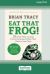 Eat That Frog!, Fourth Edition : 21 Great Ways to Stop Procrastinating and Get More Done in Less Time (16pt Large Print Edition)
