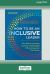 How to Be an Inclusive Leader, Second Edition : Your Role in Creating Cultures of Belonging Where Everyone Can Thrive [Large Print 16 Pt Edition]