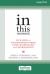 In This Moment : Five Steps to Transcending Stress Using Mindfulness and Neuroscience (16pt Large Print Format)