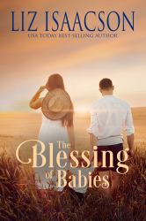 The Blessing of Babies : A Glover Family Saga Novella