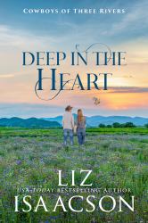 Deep in the Heart : Enemies to Lovers Romance & Small Town Saga
