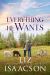Everything He Wants : A Cowboy Billionaire Romance & Small Town Saga