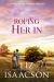 Roping Her In : A Grumpy Cowboy Workplace Romance & Small Town Saga