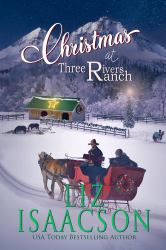 Christmas at Three Rivers Ranch : Four Three Rivers Ranch Short Romances