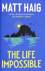 The Life Impossible : A Novel